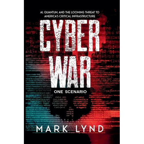 Cyber War: One Scenario - Paperback