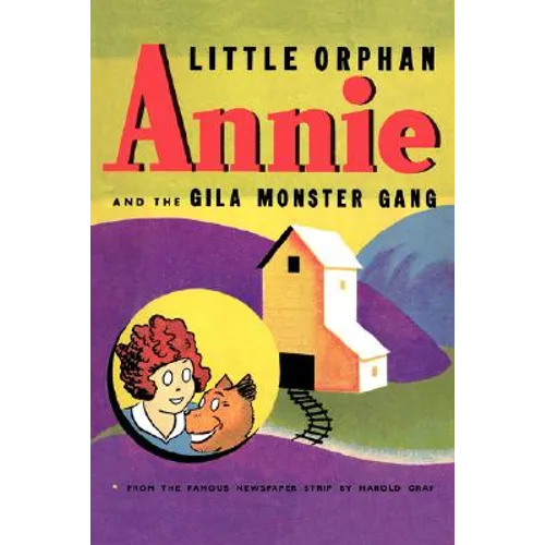 Little Orphan Annie and the Gila Monster Gang - Paperback