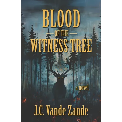 Blood of the Witness Tree - Paperback
