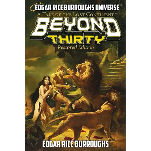 Beyond Thirty: Restored Edition (A Tale of the Lost Continent) - Paperback