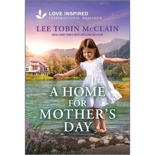 A Home for Mother's Day: An Uplifting Inspirational Romance - Mass Market Paperbound