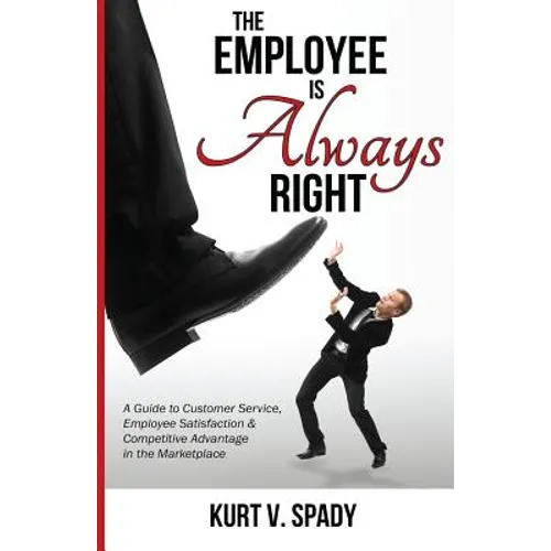 The Employee Is Always Right - Paperback