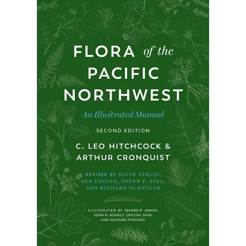 Flora of the Pacific Northwest: An Illustrated Manual