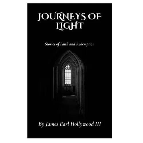 Journeys of Light: Stories of Faith and Redemption