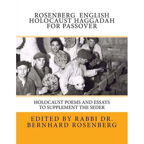 Rosenberg English Holocaust Haggadah For Passover: Holocaust Poems and Essays to Supplement the Seder - Paperback