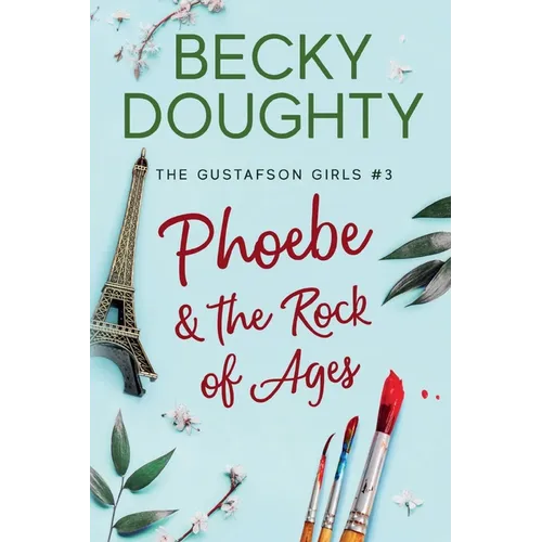 Phoebe and the Rock of Ages - Paperback