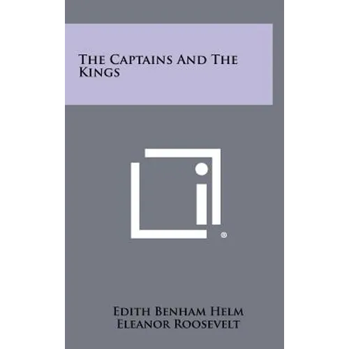 The Captains And The Kings - Hardcover