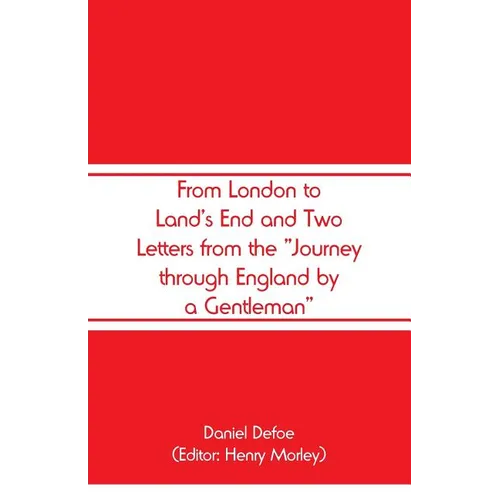 From London to Land's End and Two Letters from the 