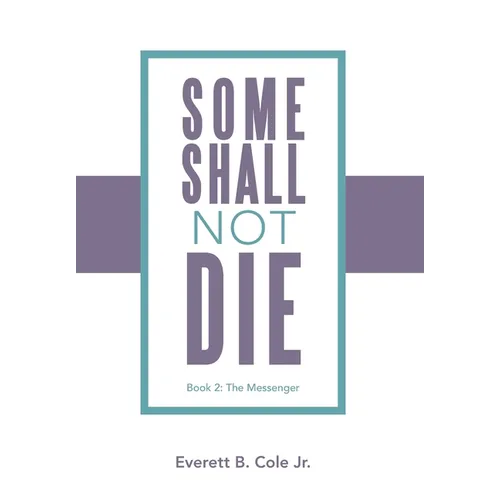 Some Shall Not Die: Book 2: The Messenger - Hardcover