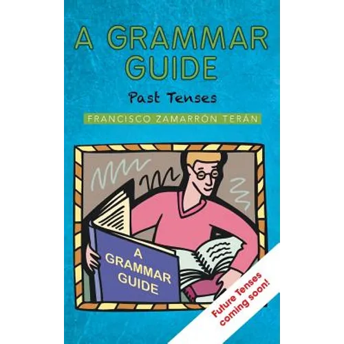 A Grammar Guide: Past Tenses - Hardcover