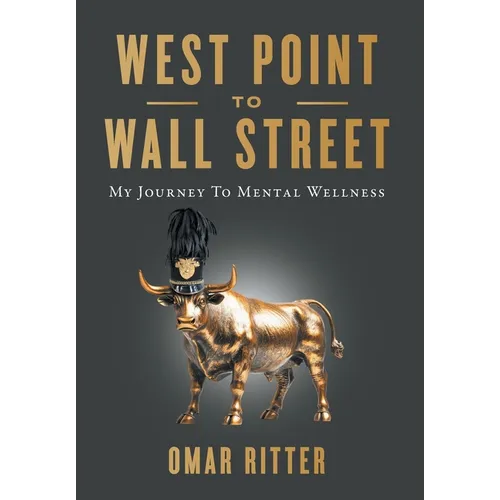 West Point to Wall Street: My Journey to Mental Wellness