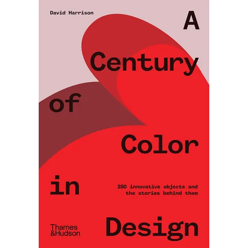 A Century of Color in Design - Hardcover