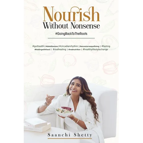 Nourish without Nonsense - #GoingBackToTheRoots - Paperback