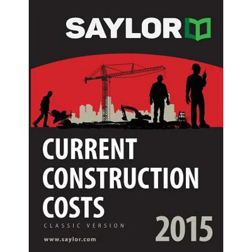 Saylor Current Construction Costs 2015 - Paperback