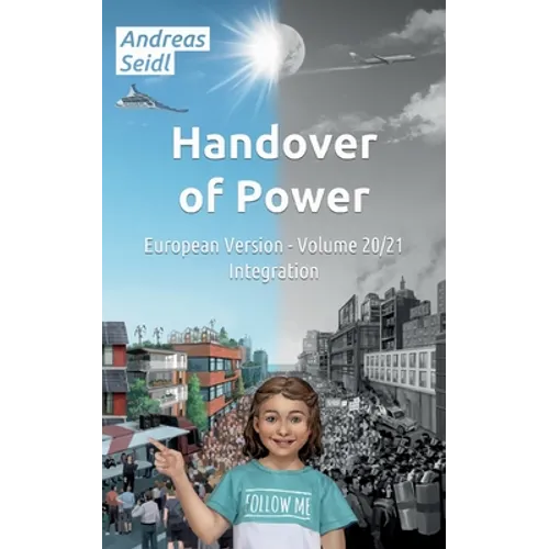 Handover of Power - Integration: European Version - Volume 20/21 - Paperback