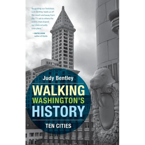 Walking Washington's History: Ten Cities