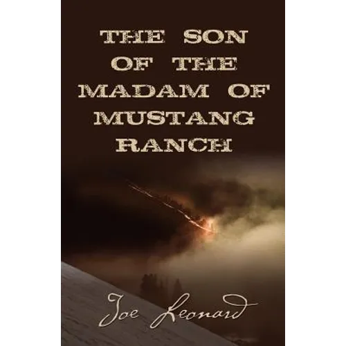 THE SON of the MADAM OF MUSTANG RANCH