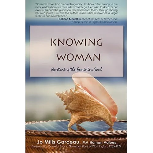 Knowing Woman: Nurturing the Feminine Soul - Hardcover