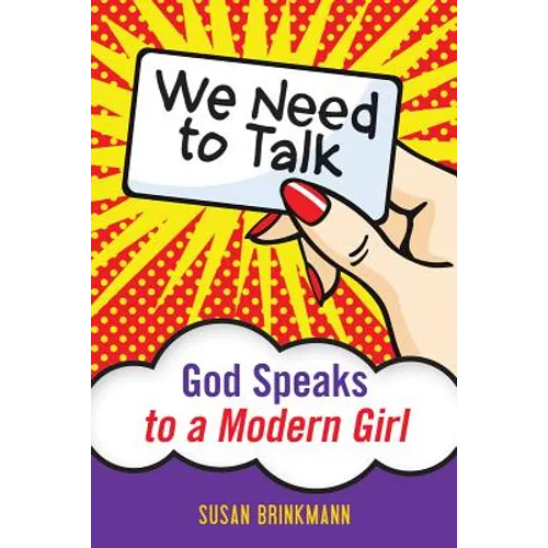 We Need to Talk: God Speaks to a Modern Girl - Paperback