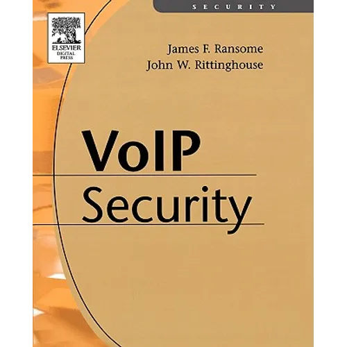 Voice Over Internet Protocol (Voip) Security - Paperback