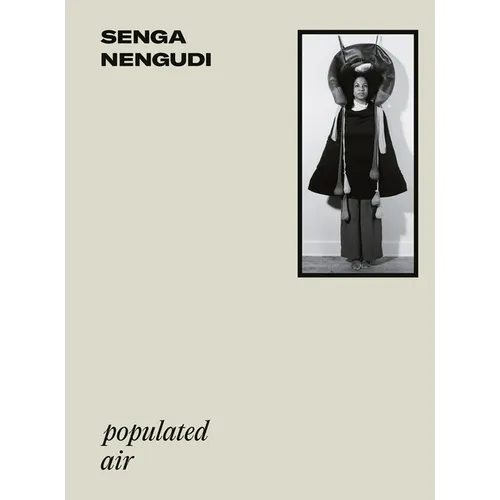 Senga Nengudi: Populated Air - Paperback