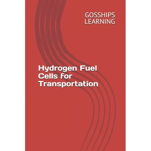 Hydrogen Fuel Cells for Transportation - Paperback