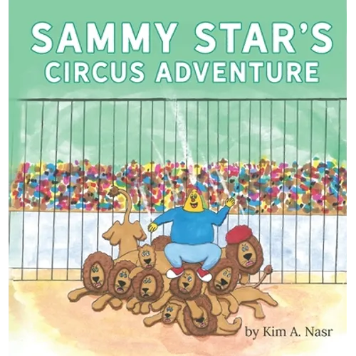Sammy Star's Circus Adventure - Hardcover