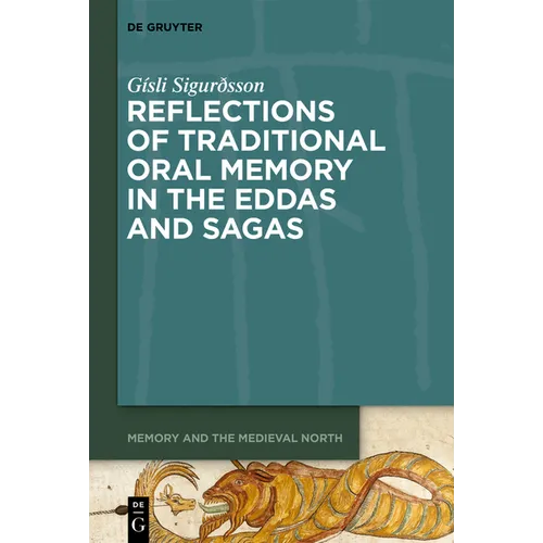 Reflections of Traditional Oral Memory in the Eddas and Sagas - Hardcover