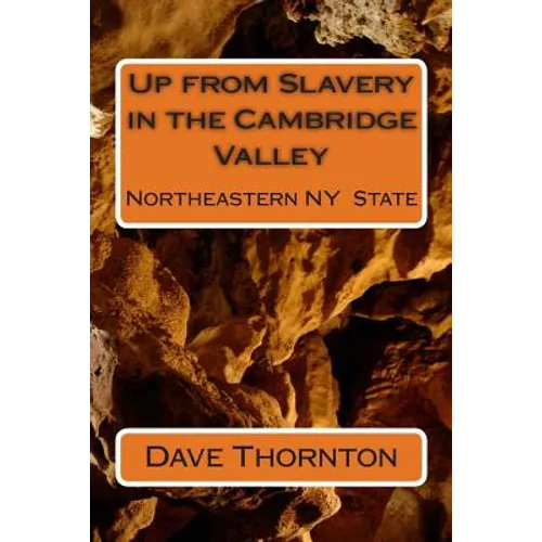 Up from Slavery in the Cambridge Valley - Paperback