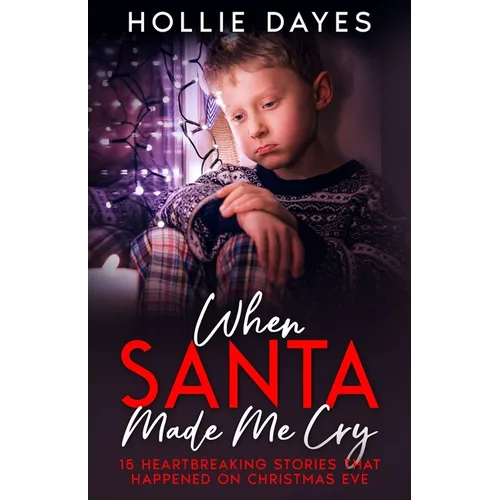 When Santa Made Me Cry - Paperback