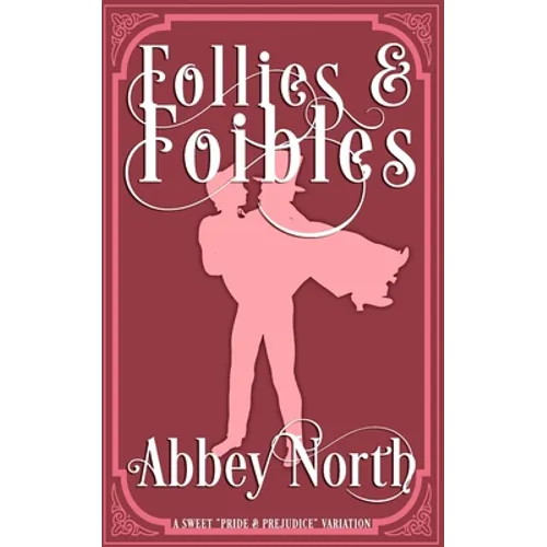 Follies & Foibles: A Sweet 