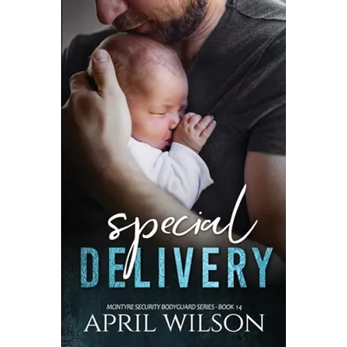 Special Delivery: A McIntyre Security Bodyguard Novel - Book 14 - Paperback
