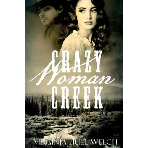 Crazy Woman Creek - Paperback