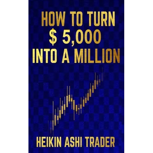 How to Turn $ 5,000 into a Million - Paperback