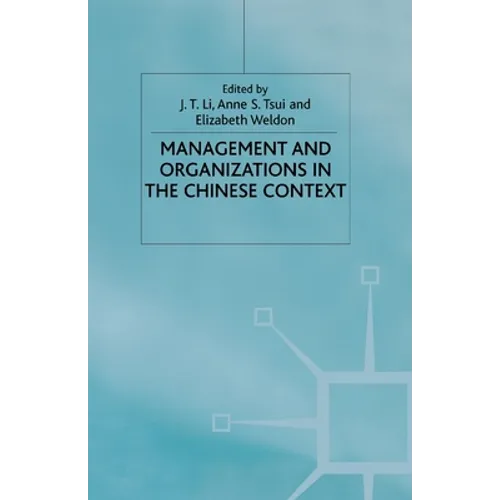 Management and Organizations in the Chinese Context - Paperback