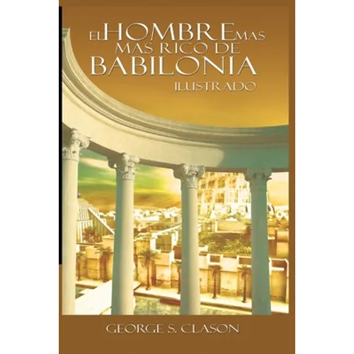 El Hombre Mas Rico de Babilionia - Paperback