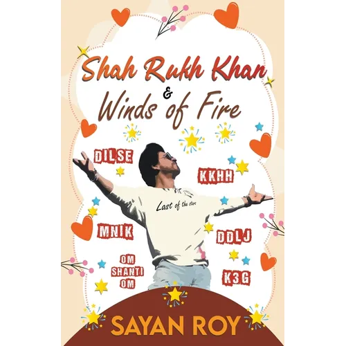 Shah Rukh Khan and Winds of Fire - a memoir