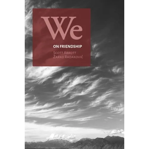 We: On Friendship - Paperback