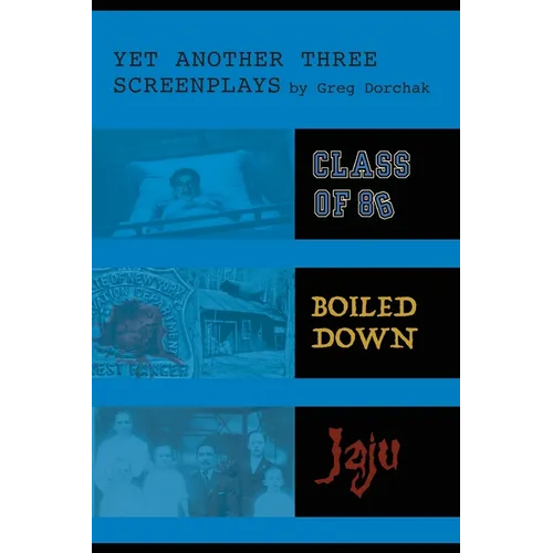 Yet Another Three Screenplays by Greg Dorchak - Paperback