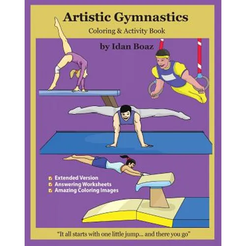 Artistic Gymnastics: Coloring and Activity Book (Extended): Gymnasticsis one of Idan's interests. He has authored various of Books which gi - Paperback