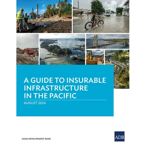 A Guide to Insurable Infrastructure in the Pacific - Paperback