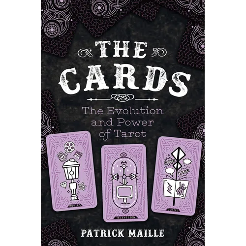 The Cards: The Evolution and Power of Tarot - Hardcover