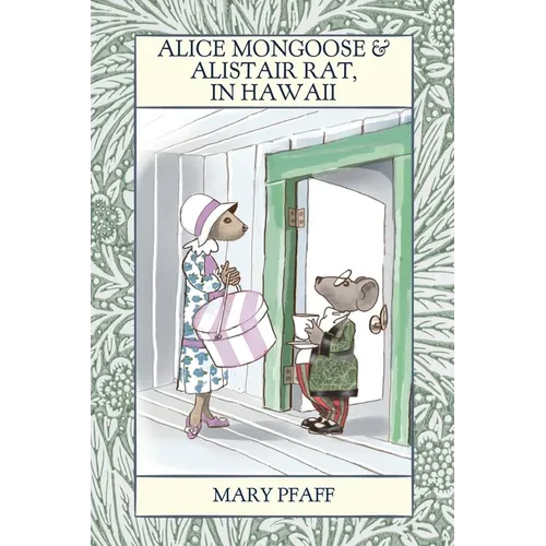 Alice Mongoose and Alistair Rat in Hawaii - Paperback