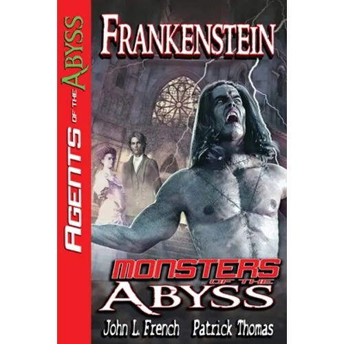Frankenstein: Monsters of The Abyss - Paperback