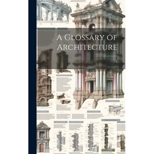 A Glossary of Architecture: 2