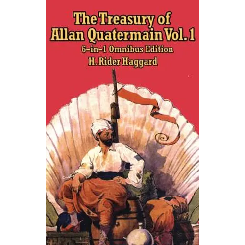 The Treasury of Allan Quatermain Vol I - Hardcover