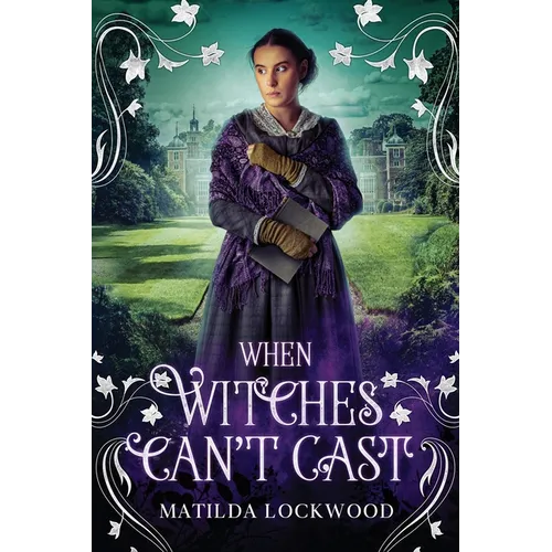 When Witches Can't Cast - Paperback