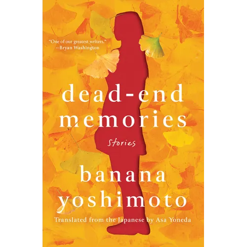 Dead-End Memories: Stories - Hardcover