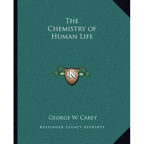 The Chemistry of Human Life - Paperback
