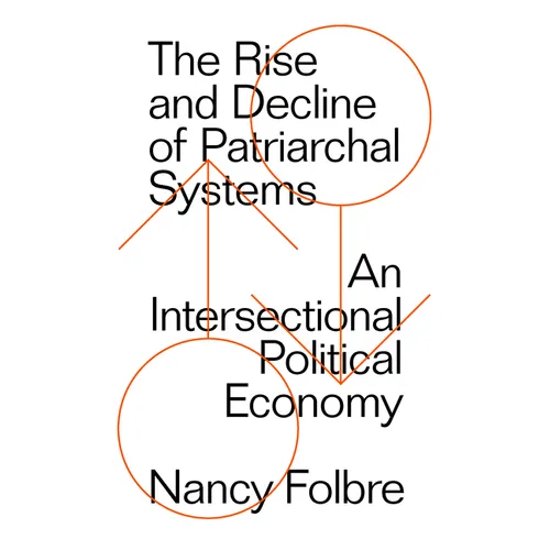 The Rise and Decline of Patriarchal Systems - Paperback